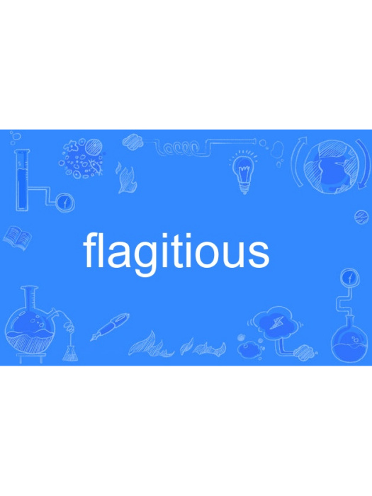 flagitious flagitious