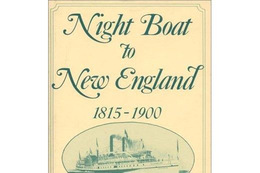 Night Boat to New England, 1815-1900 Night Boat to New England, 1815-1900