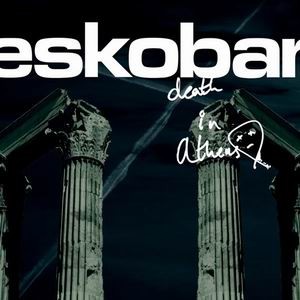 Eskobar -《Death in Athens》
