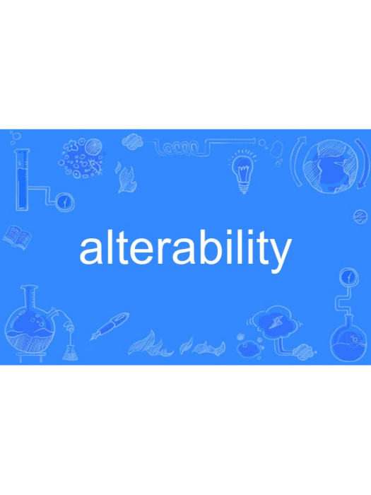 alterability alterability