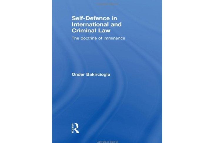 Self-Defence in International and Criminal Law Self-Defence in International and Criminal Law