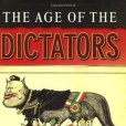The Age of the Dictators The Age of the Dictators
