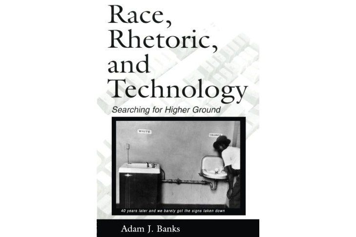 Race, Rhetoric, and Technology Race, Rhetoric, and Technology