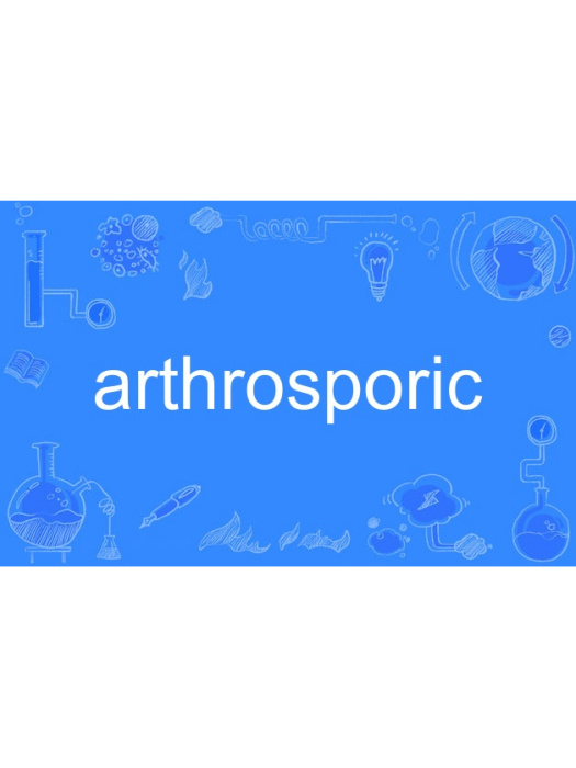 arthrosporic arthrosporic