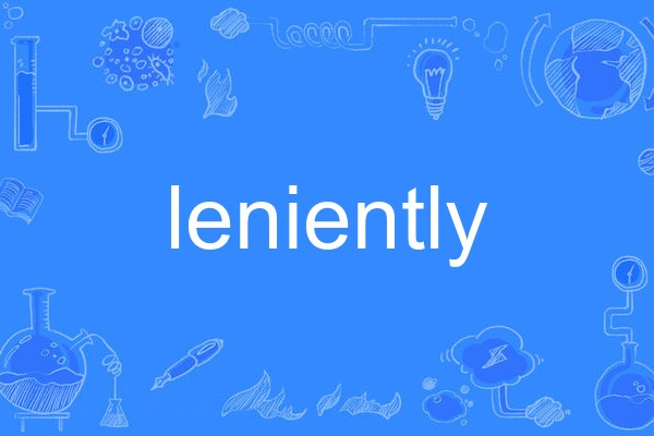 leniently leniently