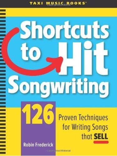Shortcuts to Hit Songwriting Shortcuts to Hit Songwriting