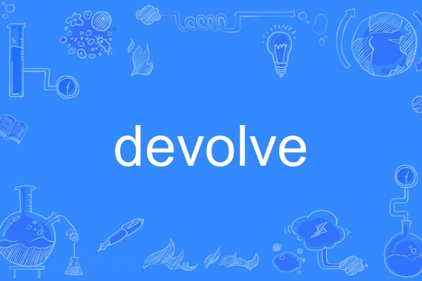 devolve devolve