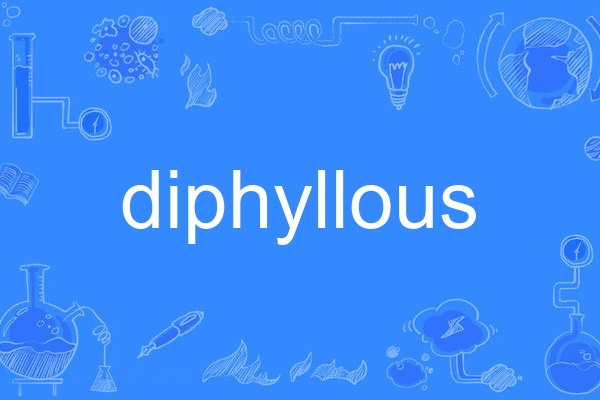 diphyllous diphyllous