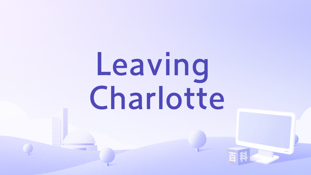 Leaving Charlotte Leaving Charlotte
