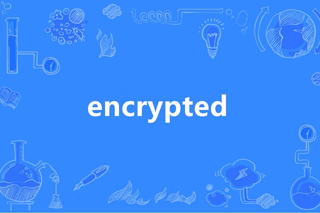 Encrypted(英語單詞) Encrypted(英語單詞)