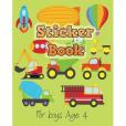Sticker Book for Boys Age 4: Blank Sticker Book Sticker Book for Boys Age 4: Blank Sticker Book