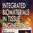 Integrated Biomaterials in Tissue Engineering Integrated Biomaterials in Tissue Engineering