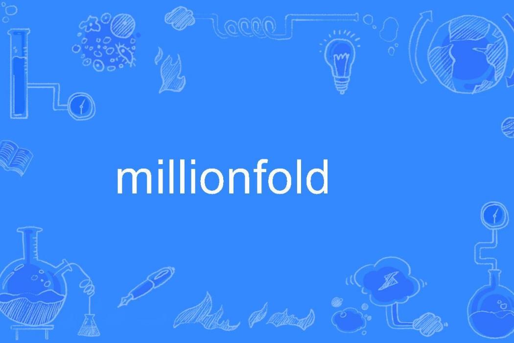 millionfold millionfold