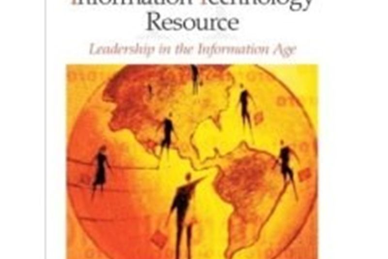 Managing the Information Technology Resource: Leadership in the Information Age Managing the Information Technology Resource: Leadership in the Information Age