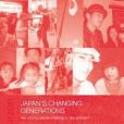 Japan\x27s Changing Generations Japan\x27s Changing Generations