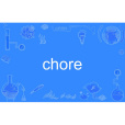 chore