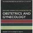 Oxford American Handbook of Obstetrics and Gynecology Oxford American Handbook of Obstetrics and Gynecology