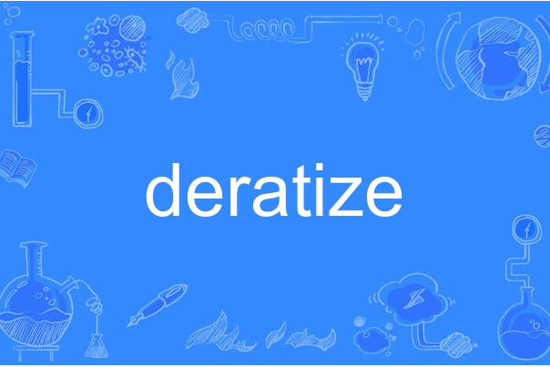 deratize