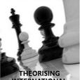 Theorising International Society Theorising International Society