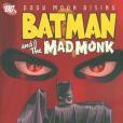 Batman and the Mad Monk(2007年Dc Comics出版的圖書) Batman and the Mad Monk(2007年Dc Comics出版的圖書)