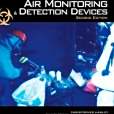 Hazardous Materials Air Monitoring and Detection Devices Hazardous Materials Air Monitoring and Detection Devices