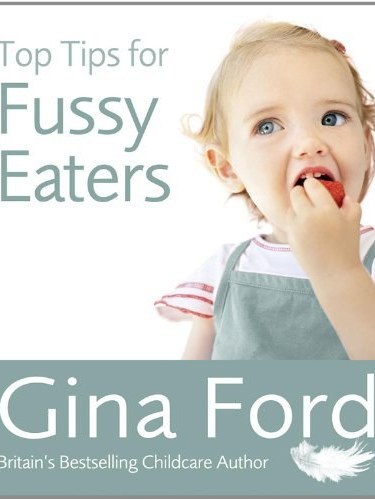 Top Tips for Fussy Eaters Top Tips for Fussy Eaters