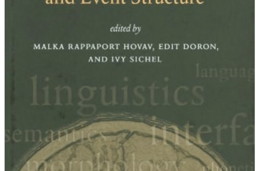 Lexical Semantics, Syntax, and Event Structure Lexical Semantics, Syntax, and Event Structure