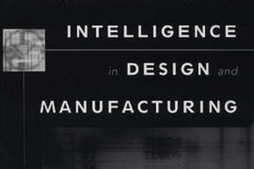 Computational Intelligence in Design and Manufacturing Computational Intelligence in Design and Manufacturing