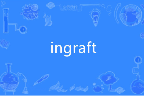 ingraft ingraft