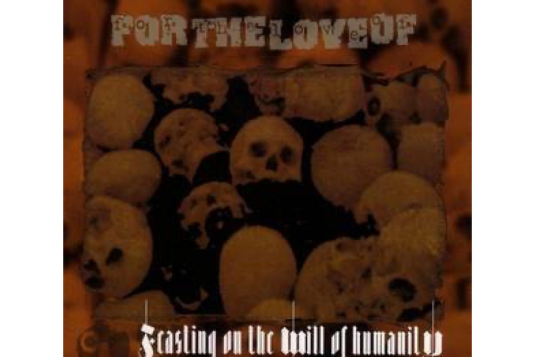 For The Love Of For The Love Of