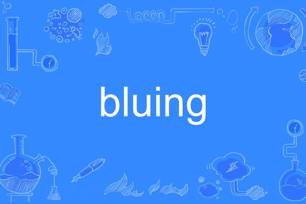 bluing bluing
