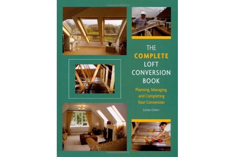 The Complete Loft Conversion Book The Complete Loft Conversion Book