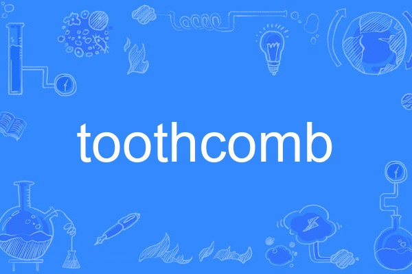 toothcomb toothcomb