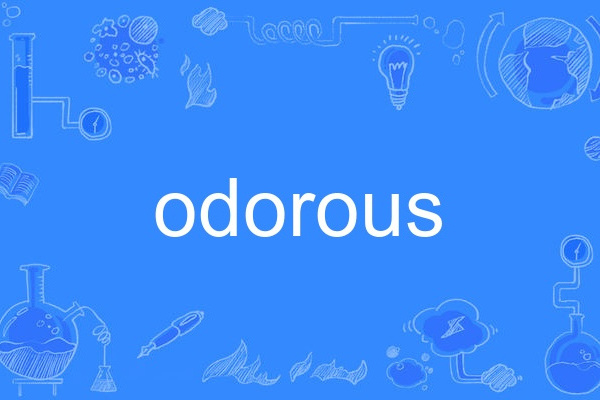 odorous odorous