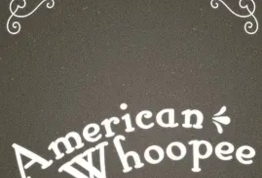 American Whoopee American Whoopee