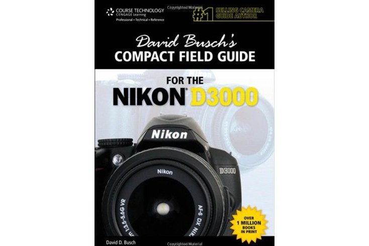David Busch\x27s Compact Guide for the Nikon D3000 David Busch\x27s Compact Guide for the Nikon D3000