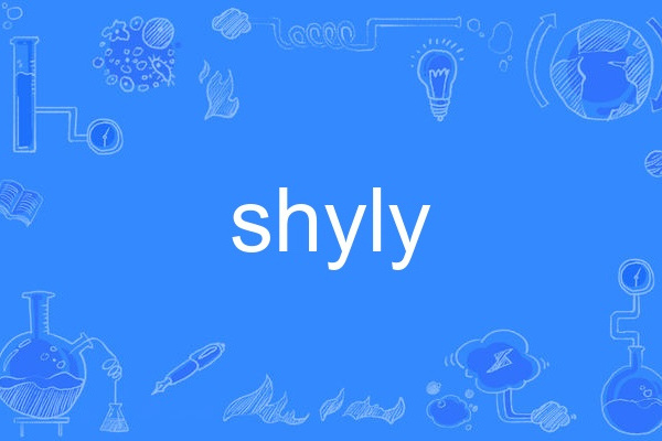 shyly shyly