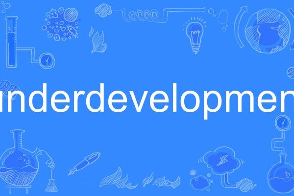 underdevelopment underdevelopment