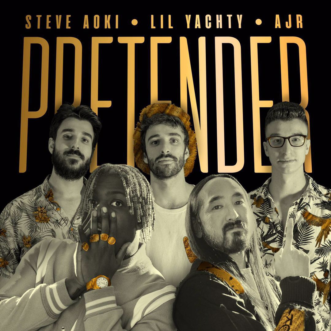 PRETENDER(Lil Yachty/AJR/Steve Aoki合作歌曲)
