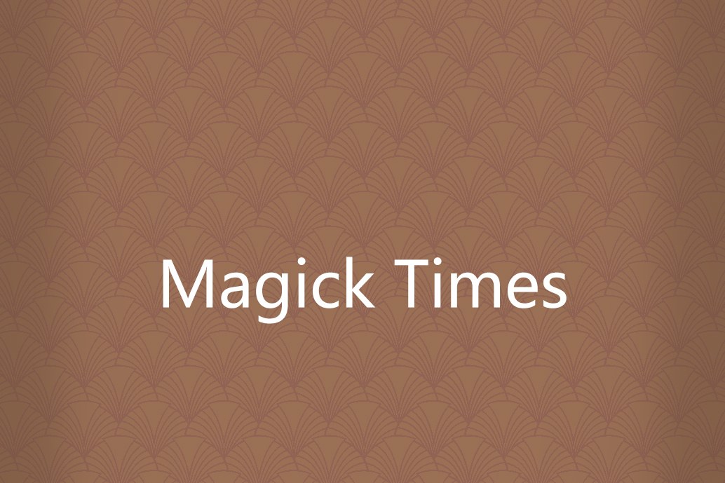 Magick Times