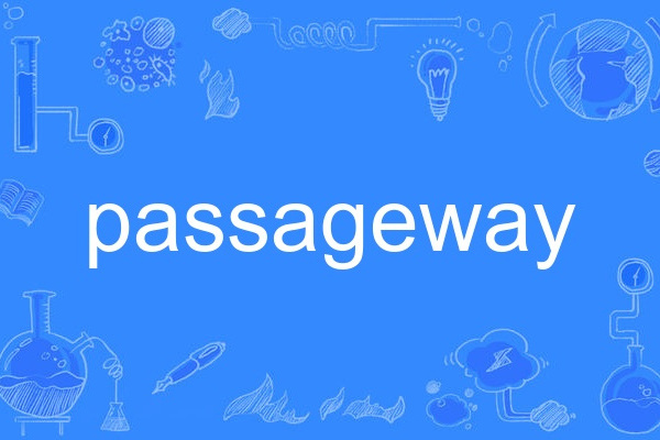 passageway passageway