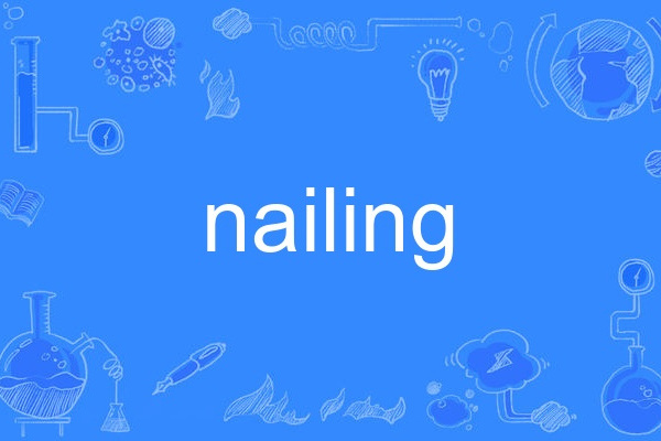 nailing nailing
