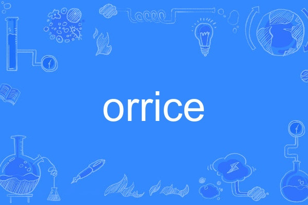 orrice