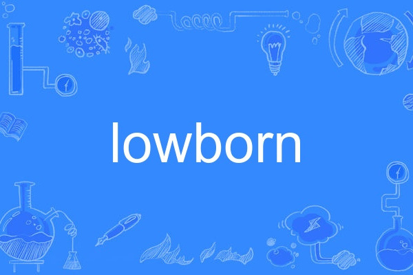 lowborn lowborn