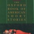 The Oxford Book of American Short Stories(1994年Oxford University Press, USA出版的圖書) The Oxford Book of American Short Stories(1994年Oxford University Press, USA出版的圖書)