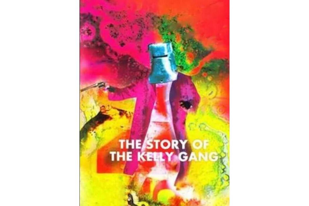 凱利幫的故事(The Story of the Kelly Gang)