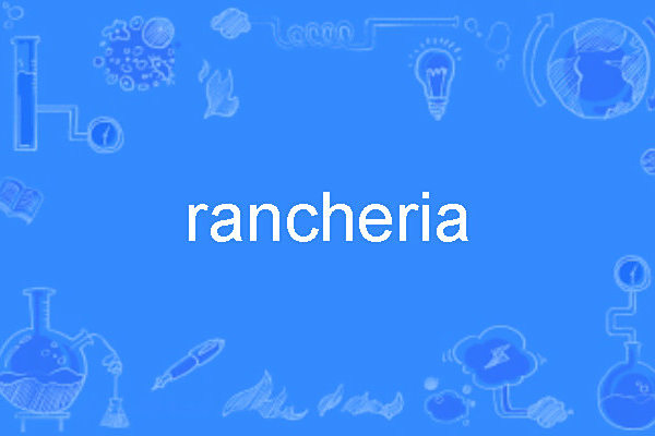rancheria rancheria