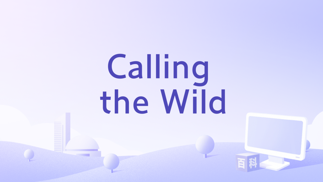 Calling the Wild Calling the Wild