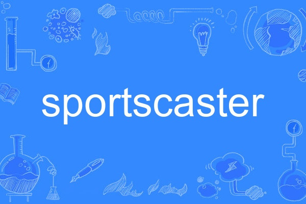 sportscaster sportscaster