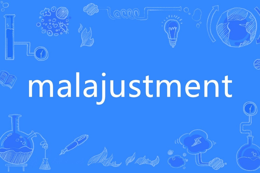 malajustment malajustment